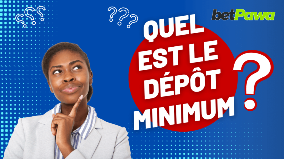 Quel est le dépôt minimum sur Betpawa Cameroun?