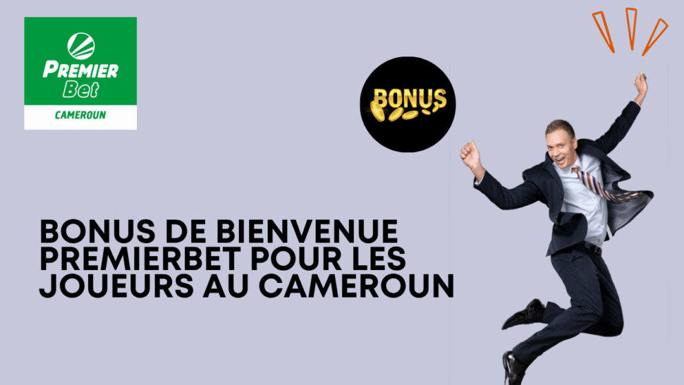 Bonus de bienvenue PremierBet pour les joueurs au Cameroun