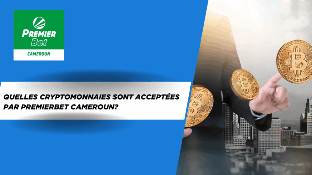 Quelles cryptomonnaies sont acceptées par PremierBet Cameroun?