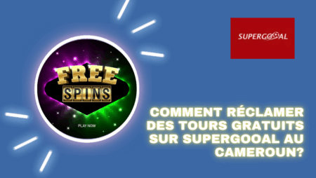 Comment réclamer des tours gratuits sur Supergooal au Cameroun?