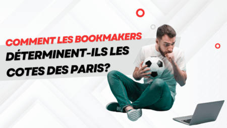 Comment les bookmakers déterminent-ils les cotes des paris?