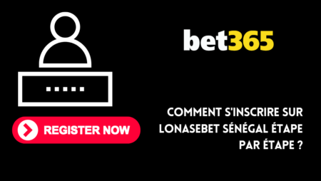 Comment s&rsquo;inscrire sur Bet365 Cameroun étape par étape ?