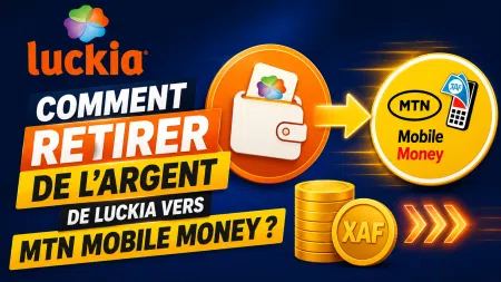 Comment retirer de l&rsquo;argent de Luckia vers MTN Mobile Money ?