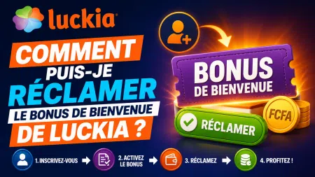 Comment puis-je réclamer le bonus de bienvenue de Luckia ?